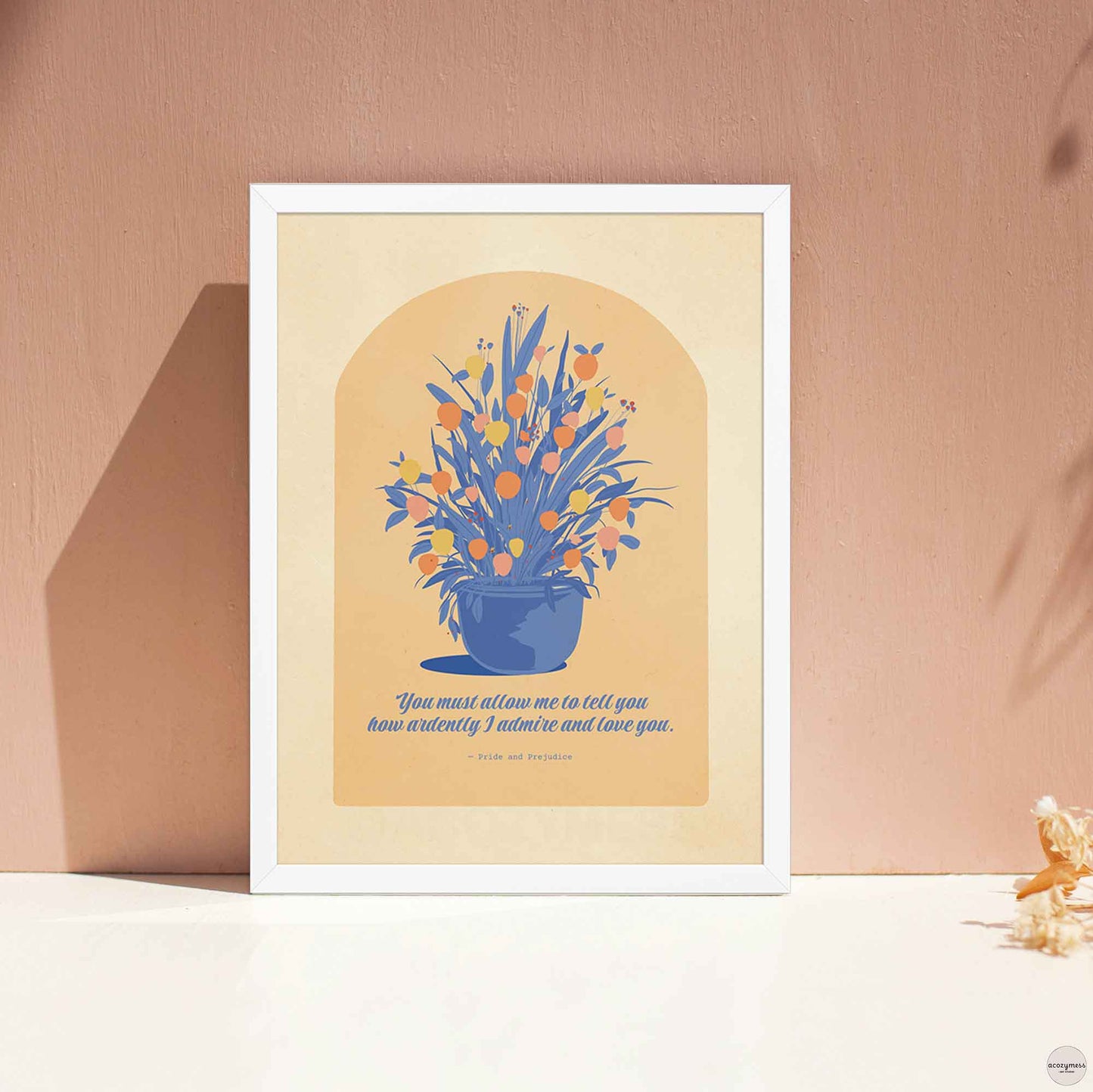 A romantic poster featuring Mr. Darcy’s quote from Pride and Prejudice — You must allow me to tell you how ardently I... — displayed in elegant typography with a beige, blue, and yellow color palette. A large illustrated flower pot adds a warm, vintage-inspired touch in white frame.