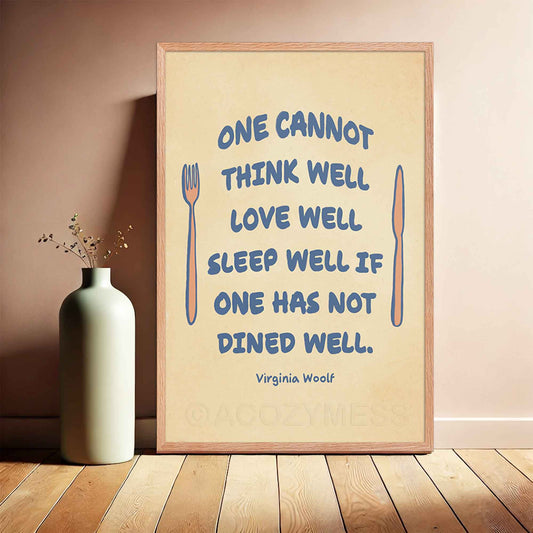 Dined Well - Virginia Woolf Print | Literary Art Prints | Kitchen and Dining Wall Art - A Cozy Mess