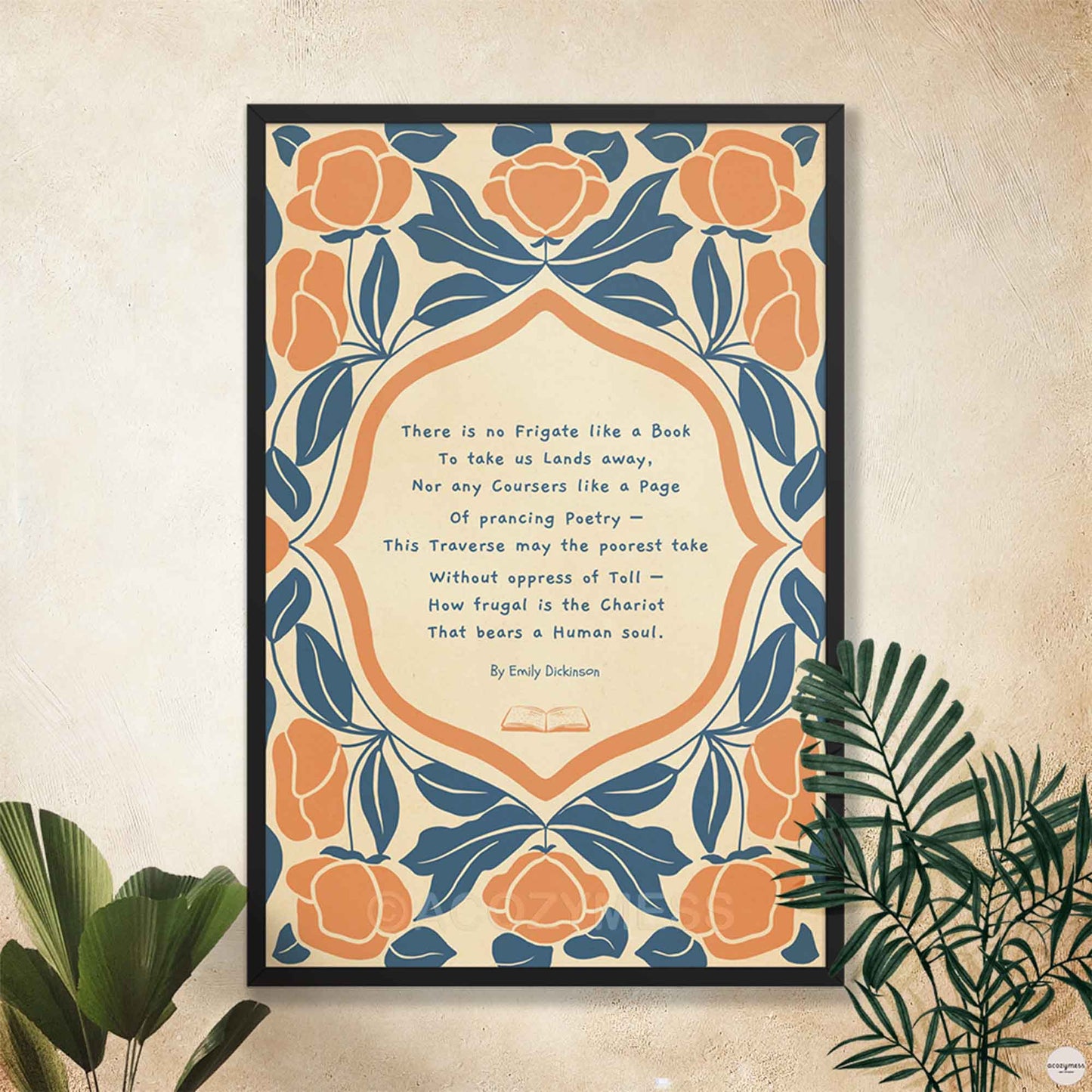 A vintage-style reading poster featuring the Emily Dickinson poem “There is no Frigate like a Book” with elegant abstract floral illustrations on a textured background, in black frame.