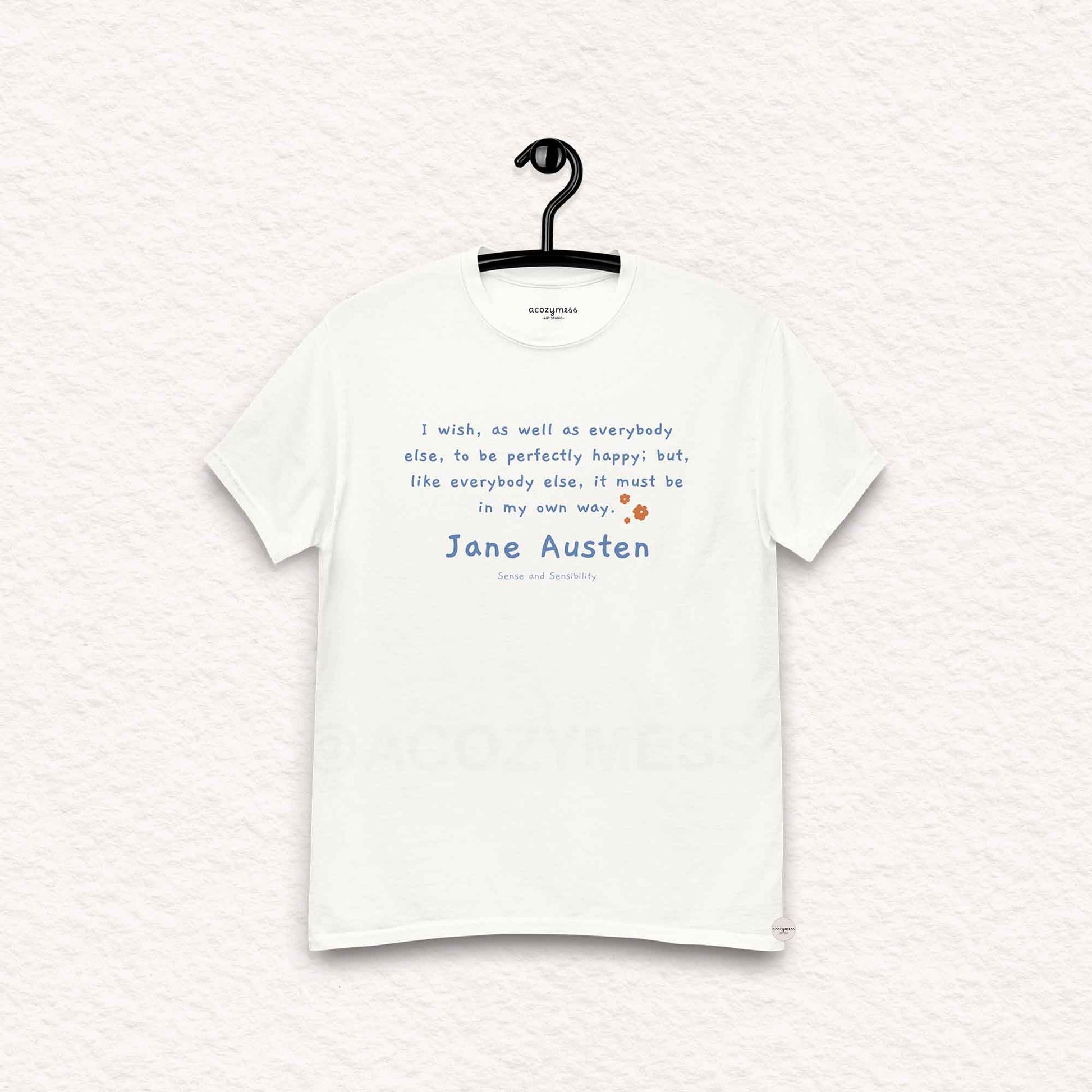 Jane Austen Tshirt with quote on happy in my own way, minimalist style white Tshirt