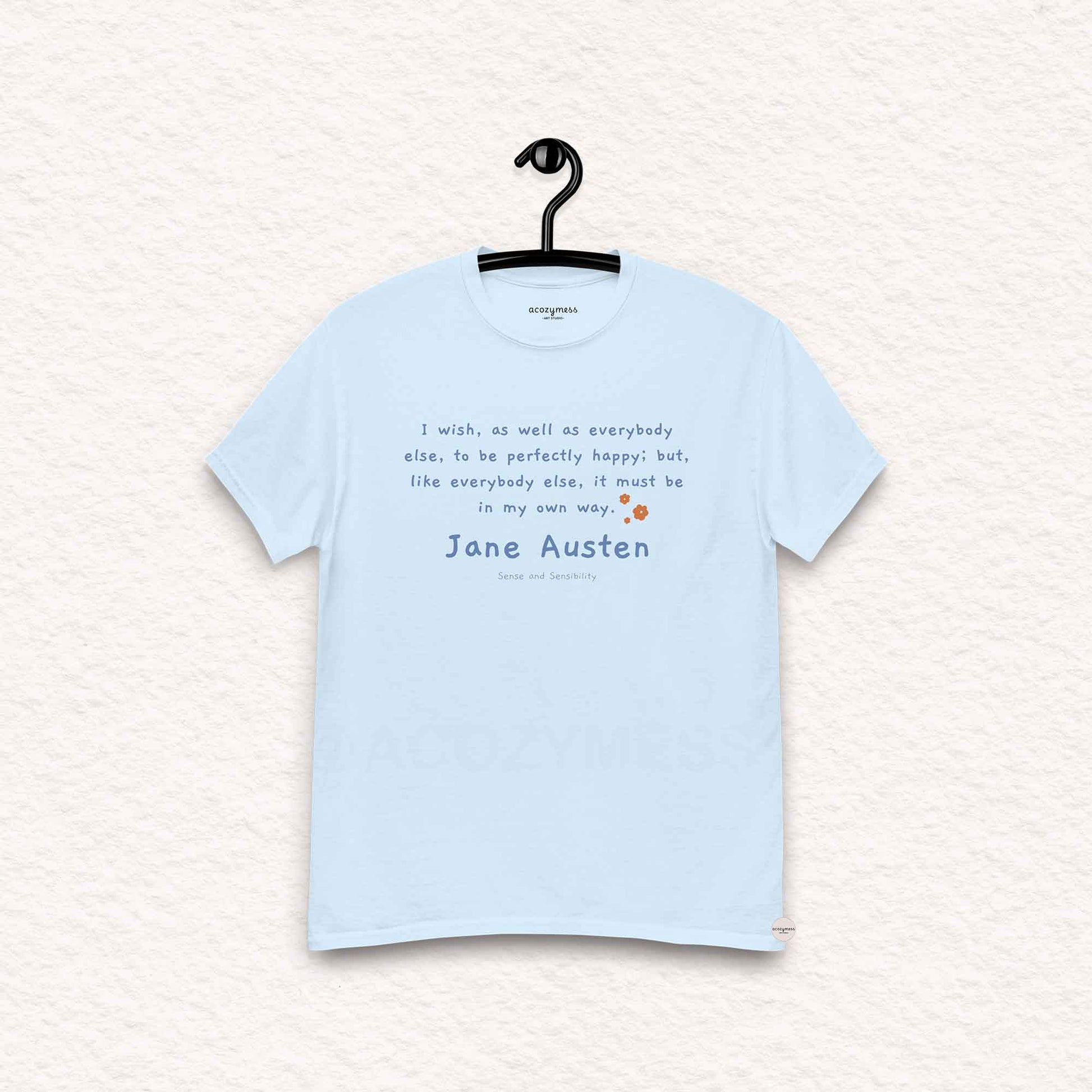 Jane Austen Tshirt with quote on happy in my own way, minimalist style light blue Tshirt