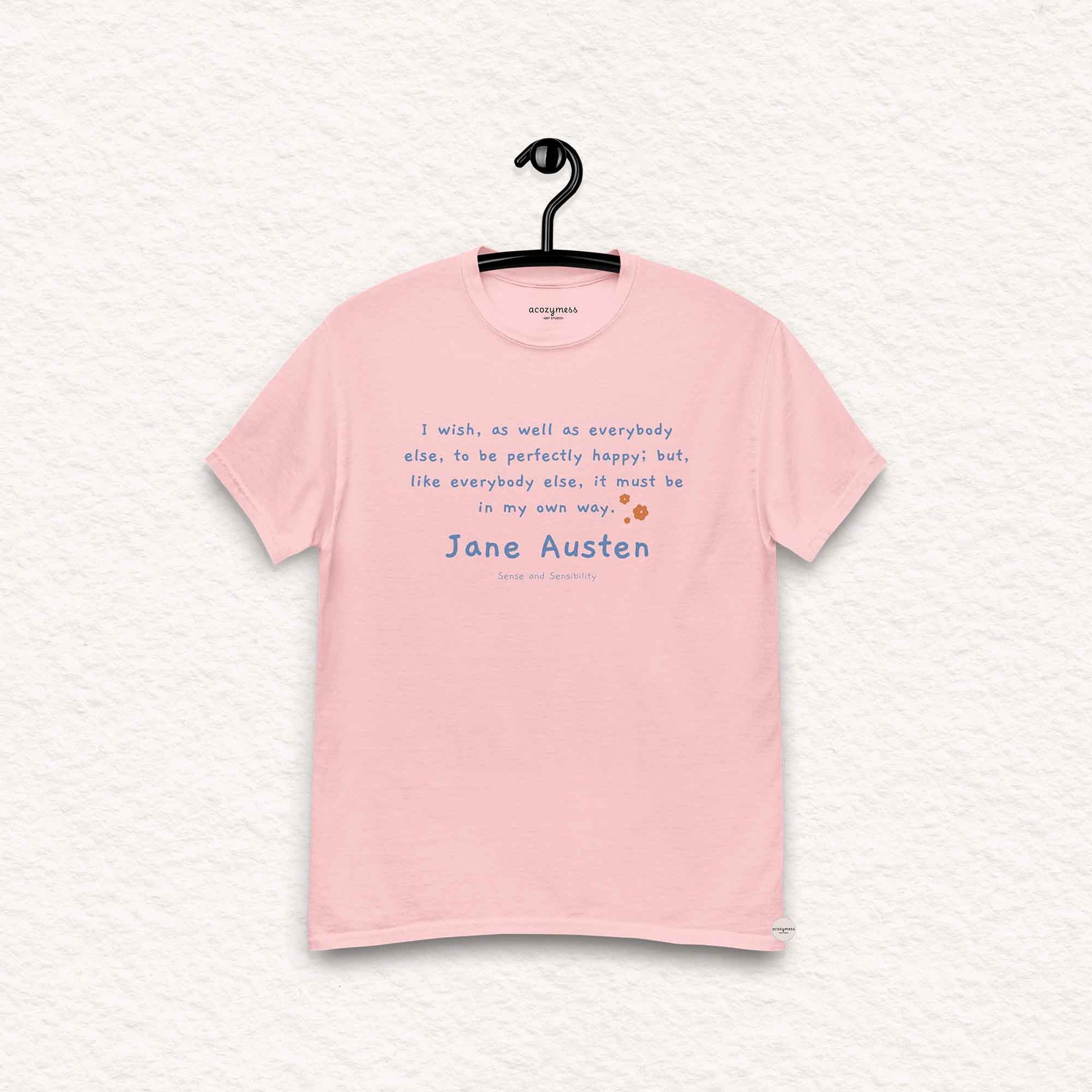Jane Austen Tshirt with quote on happy in my own way, minimalist style light pink Tshirt