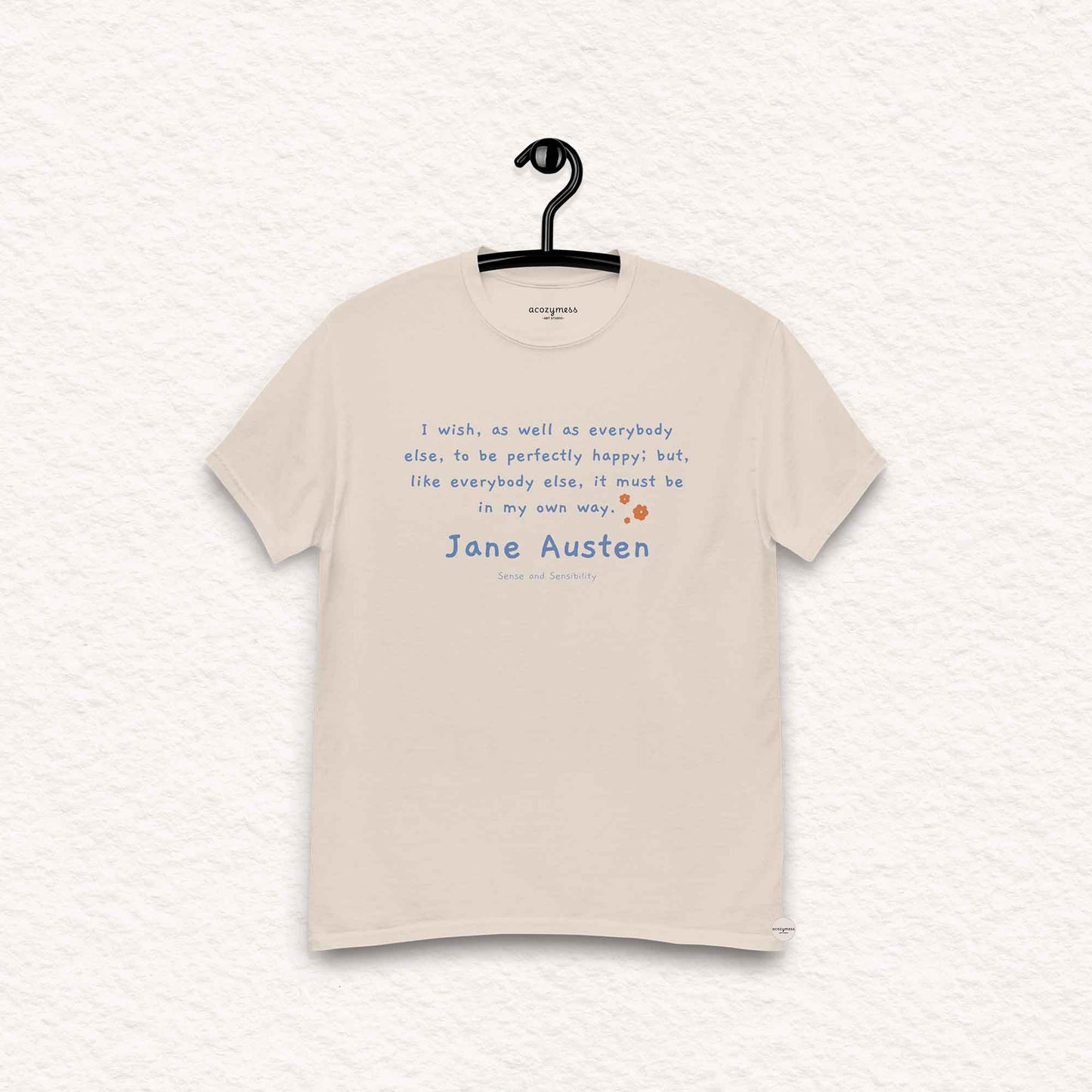 Jane Austen Tshirt with quote on happy in my own way, minimalist style natural Tshirt