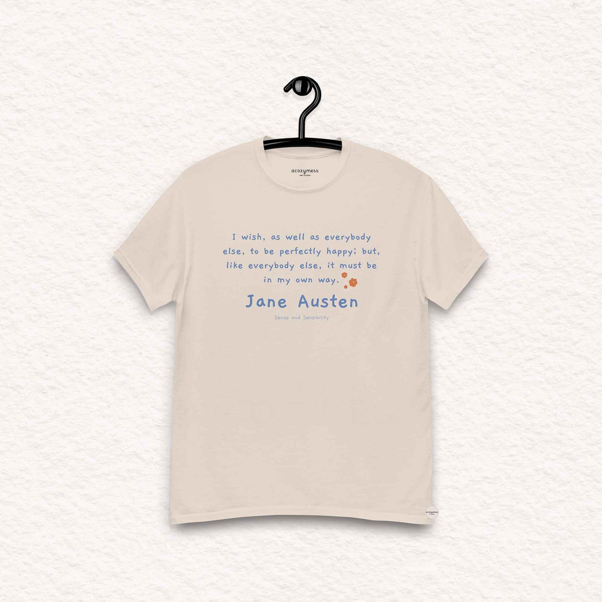 Jane Austen Tshirt with quote on happy in my own way, minimalist style natural Tshirt
