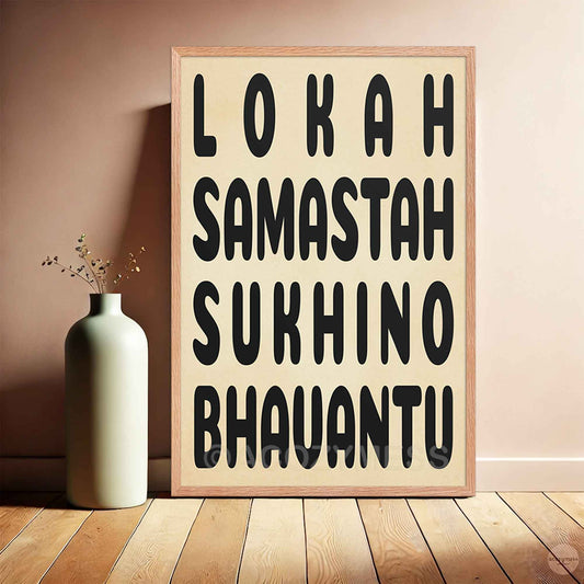 Lokah samastah Poster displayed in an oakwood frame