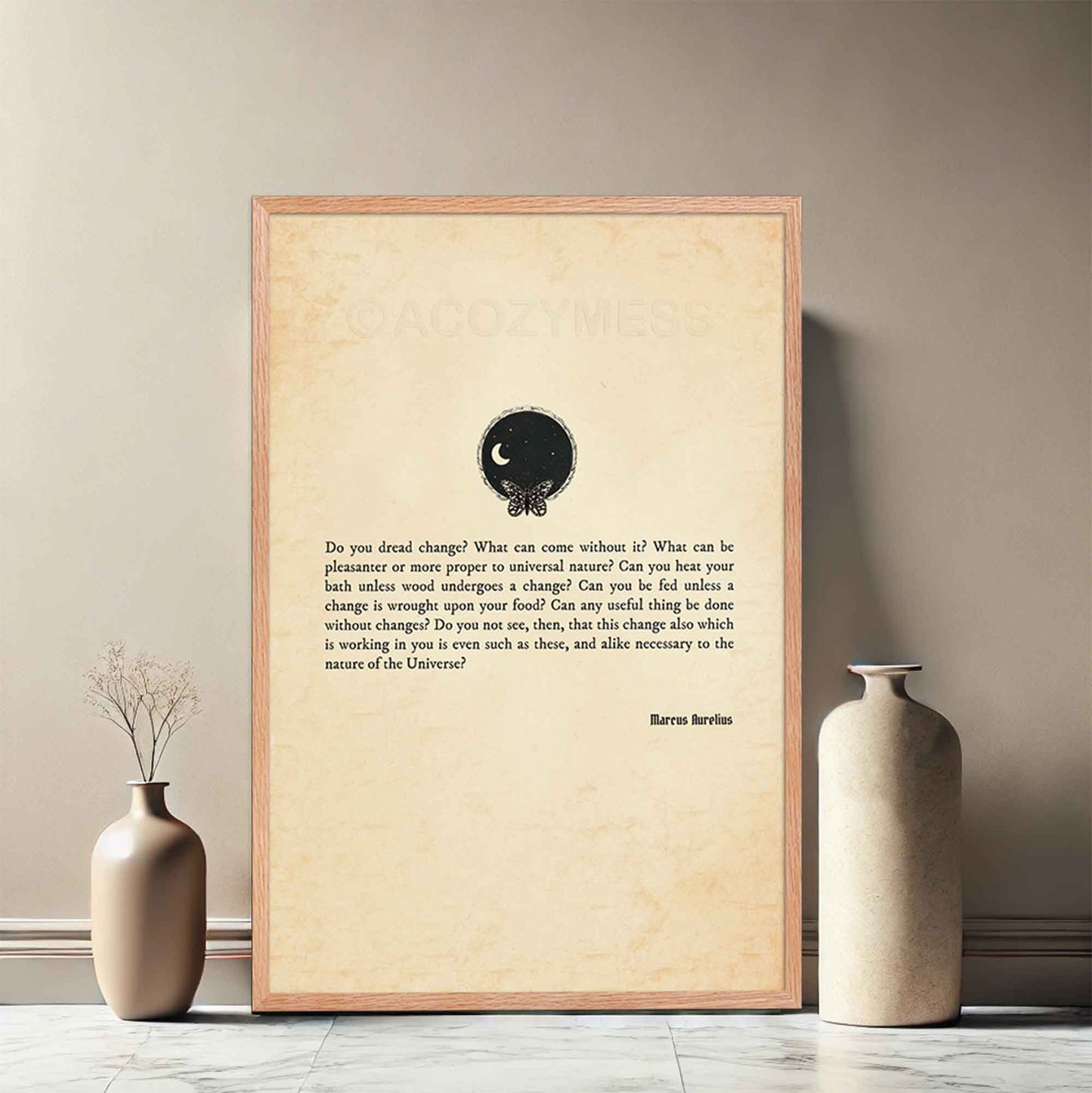 A vintage-style poster featuring a Marcus Aurelius quote on the inevitability of change, displayed on an aged paper background. The design includes a small black illustration of a butterfly and the universe, symbolizing transformation and the interconnected nature of existence, making it perfect for philosophy lovers and mindful living spaces.