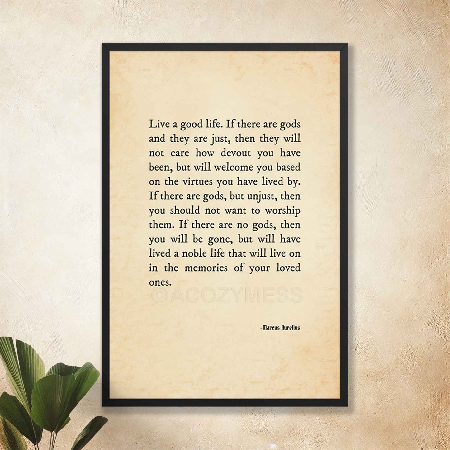 Marcus Aurelius Stoic Quote on god and good life, black on old style paper texture, framed in black.