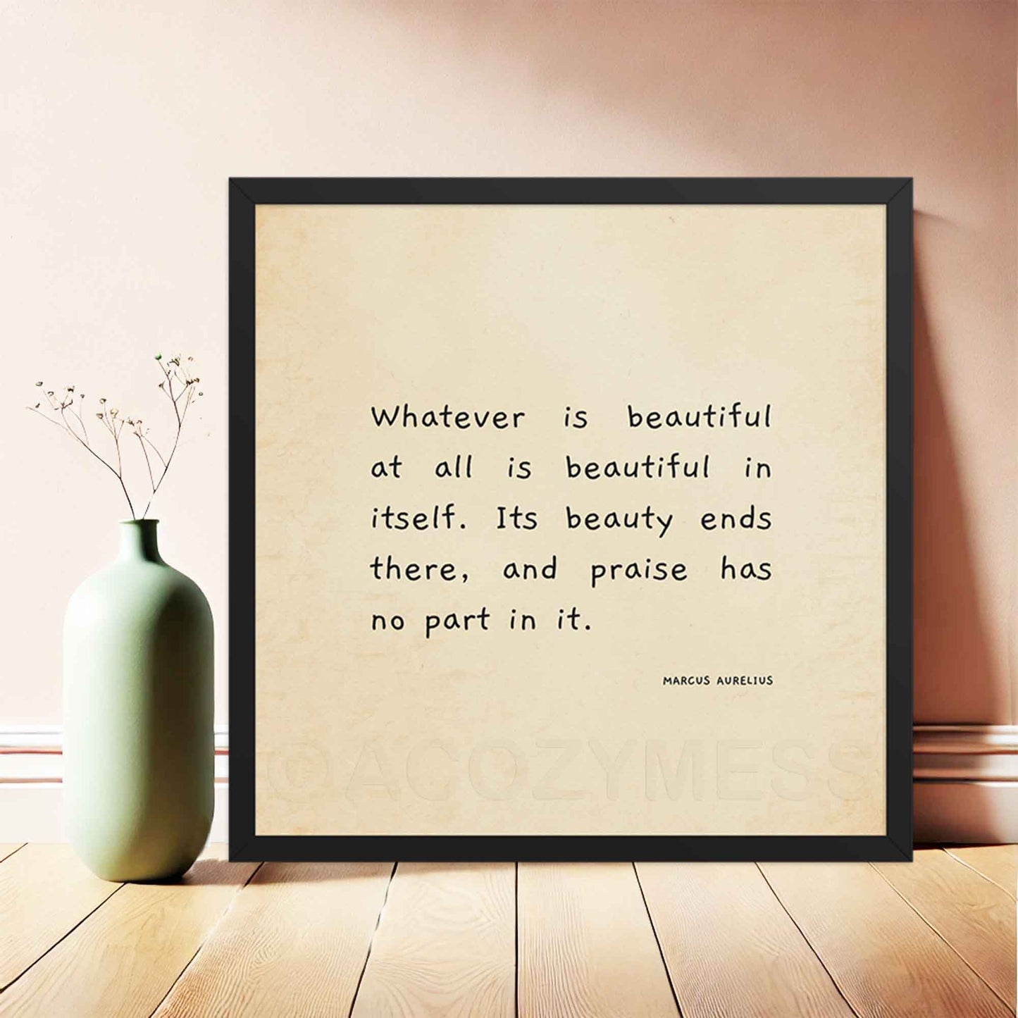 Marcus Aurelius on beauty quote on beige old paper in square black frame.