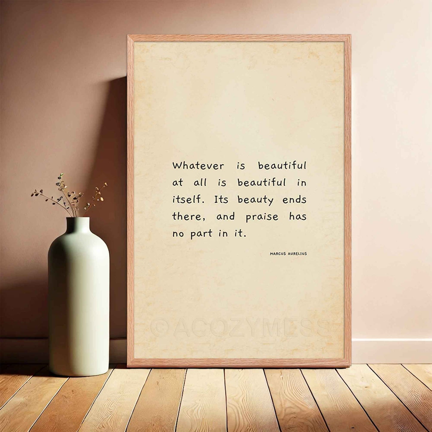 Marcus Aurelius on beauty quote on beige old paper in oakwood frame.