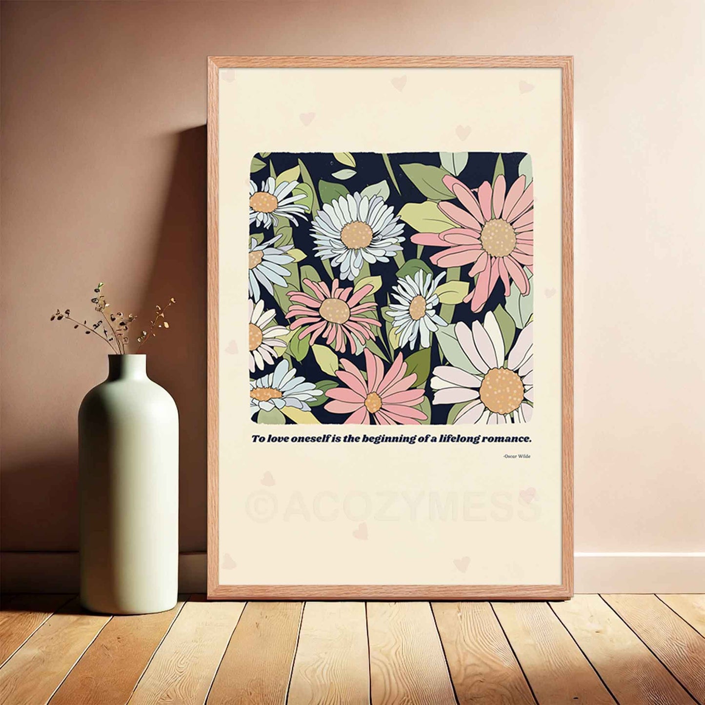 A beautifully designed poster featuring Oscar Wilde’s quote, "To love oneself is the beginning of a lifelong romance," paired with a delicate floral illustration. The design symbolizes self-love, growth, and confidence, making it a perfect addition to inspiring home decor or a thoughtful gift.