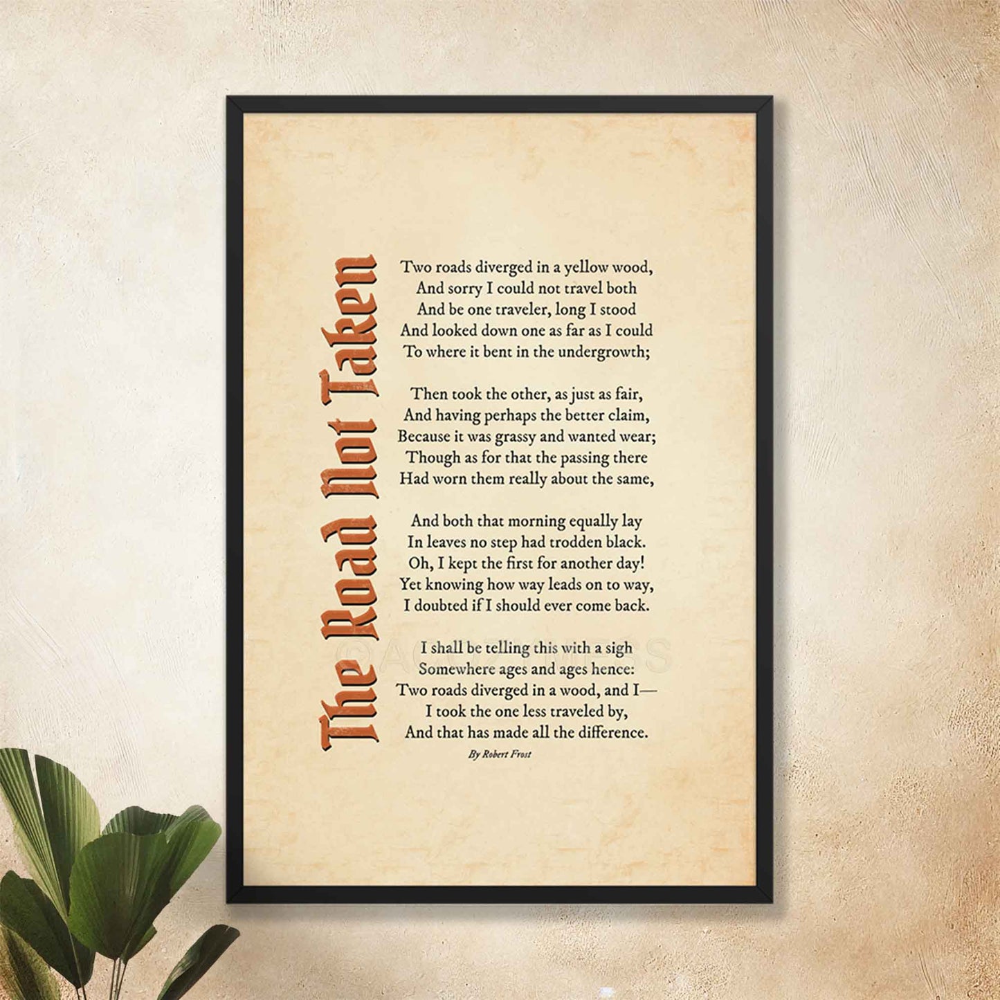A vintage-style poster featuring Robert Frost’s iconic poem "The Road Not Taken" printed on an aged, old-paper background, in a black frame.