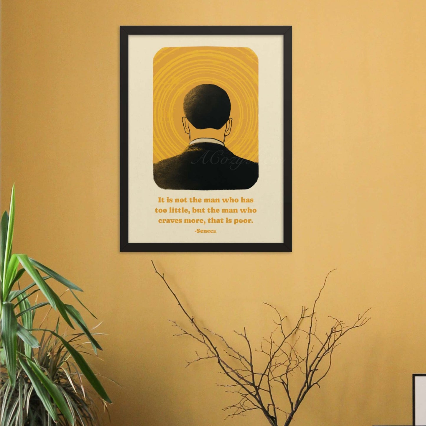 Art poster depicting the back of a man's head against a vibrant yellow background with concentric circles emanating from the center, resembling a halo or sun. Below the image is a quote by Seneca in elegant, readable font that reads, "It is not the man who has too little, but the man who craves more, that is poor." Available in black frame.