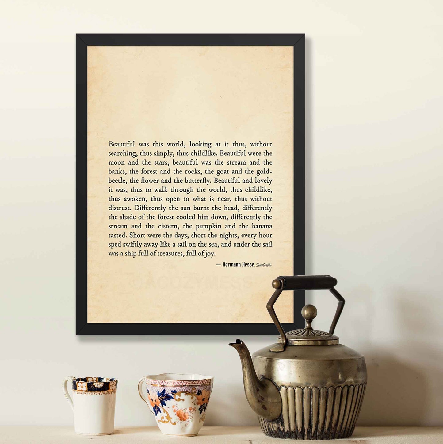A vintage-style poster featuring a quote from Hermann Hesse’s Siddhartha in black typography on an old paper-textured background. The design evokes a sense of nostalgia, mindfulness, and childlike wonder, encouraging appreciation for the beauty of the natural world in black frame.