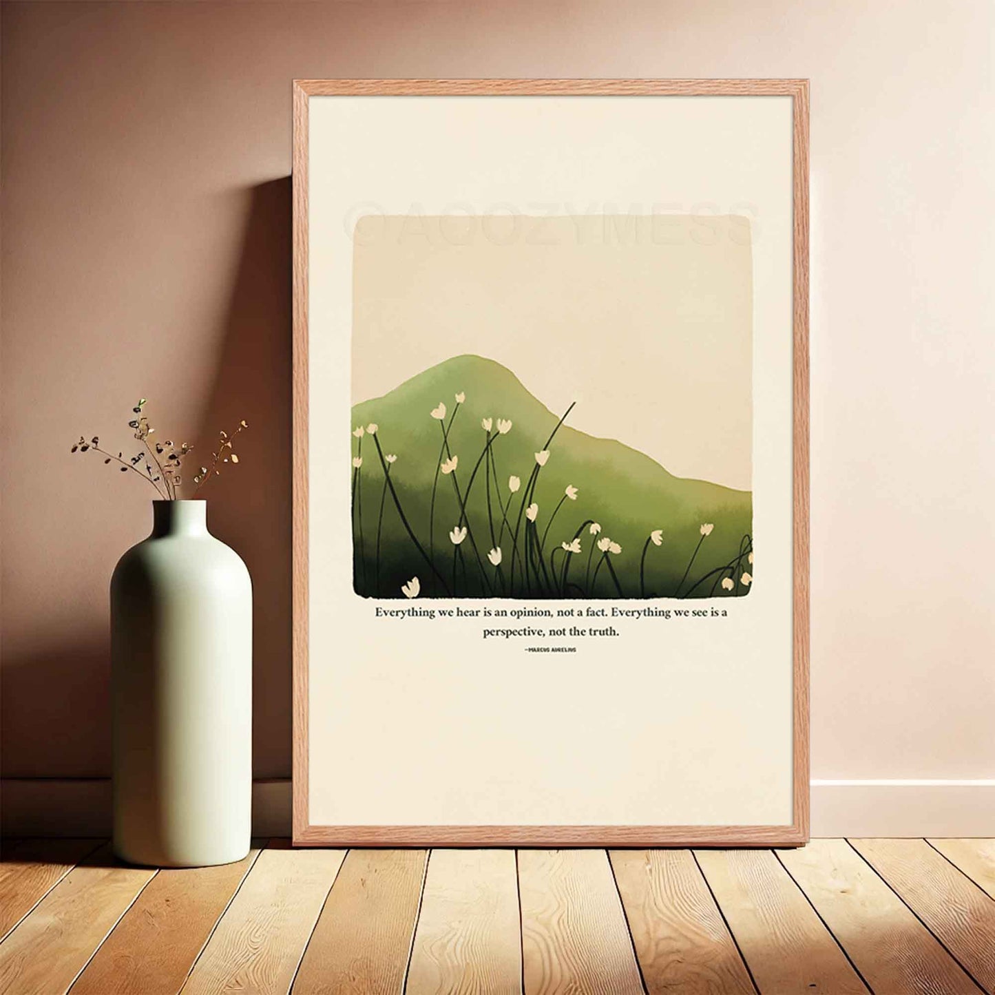 A thoughtful poster in oakwood frame featuring Marcus Aurelius' quote, "Everything we hear is an opinion, not a fact. Everything we see is a perspective, not the truth," along with a serene nature illustration of a green hill or mountain with delicate white flowers.