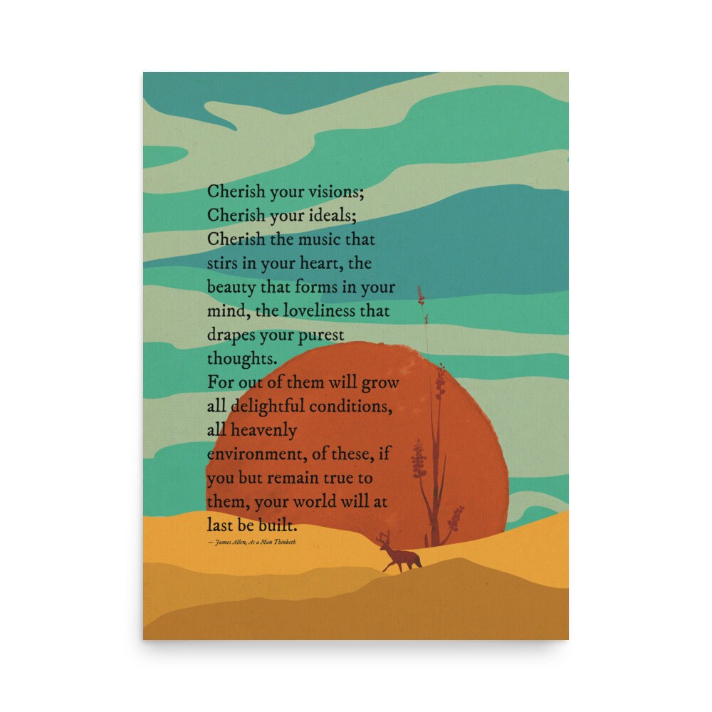 Cherish your vision by james allen from As a Man Thinketh with a colorful scenic illustration in orange, blue, yellow & black