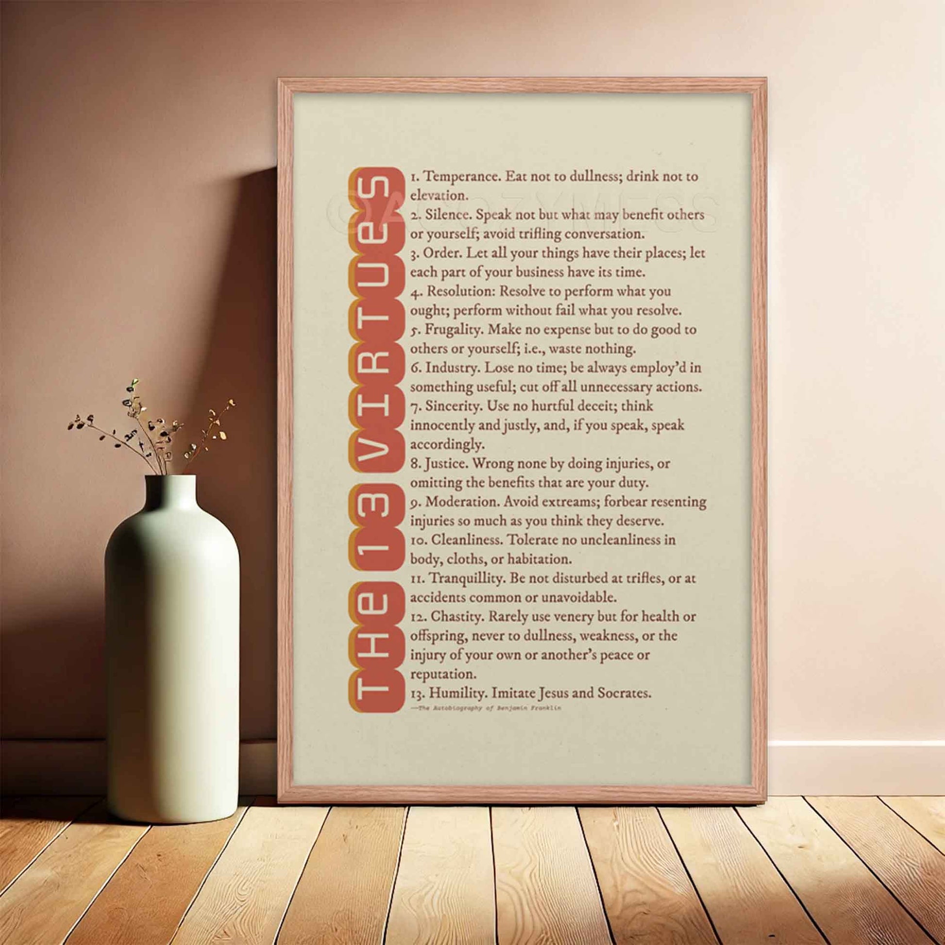 13 Virtues by Benjamin Franklin poster in red on beige, displayed in a oakwood frame.