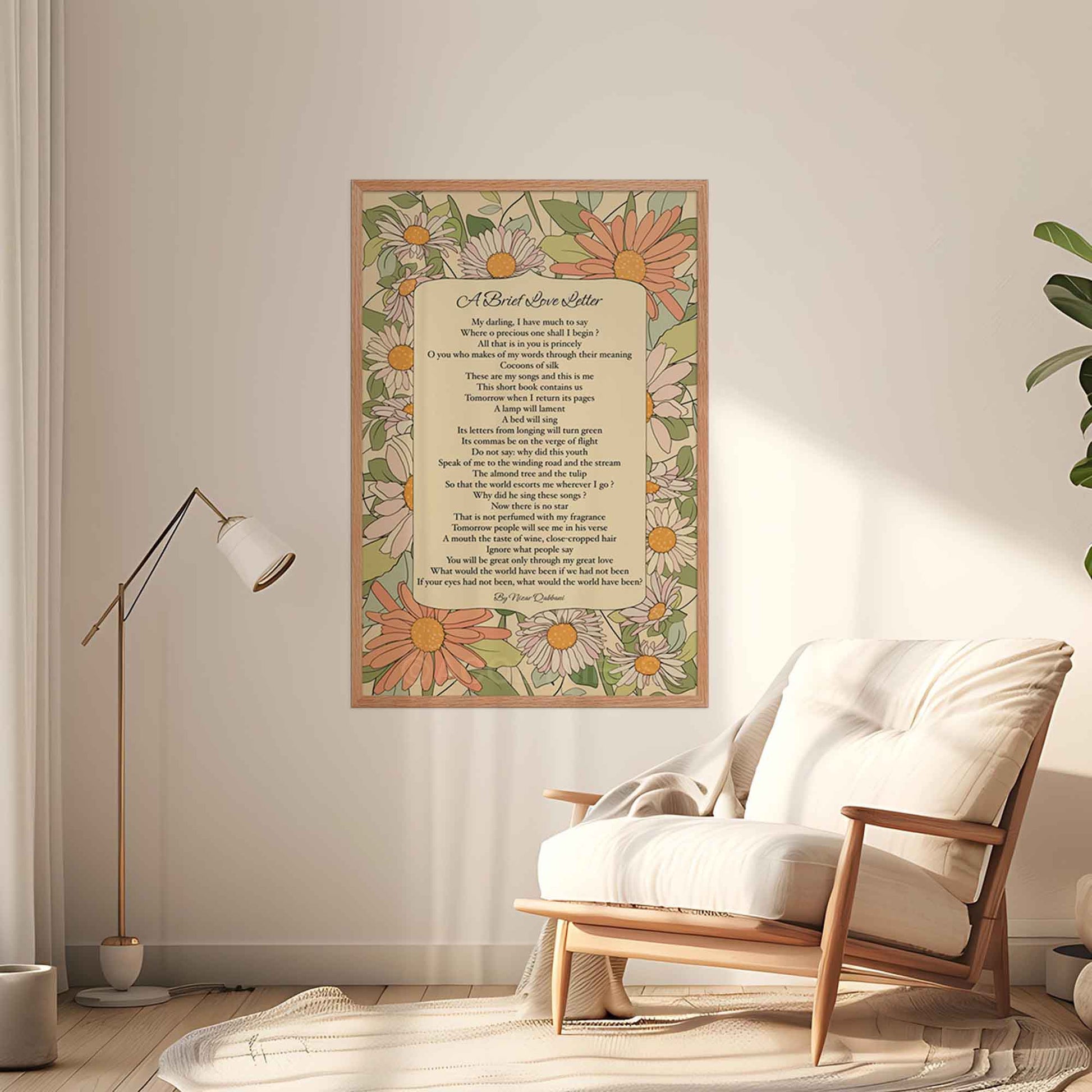 Floral poster featuring a brief love letter poetry by Nizar Qabbani. The design includes elegant typography with soft floral accents, creating a romantic and timeless aesthetic, in oakwood frame.