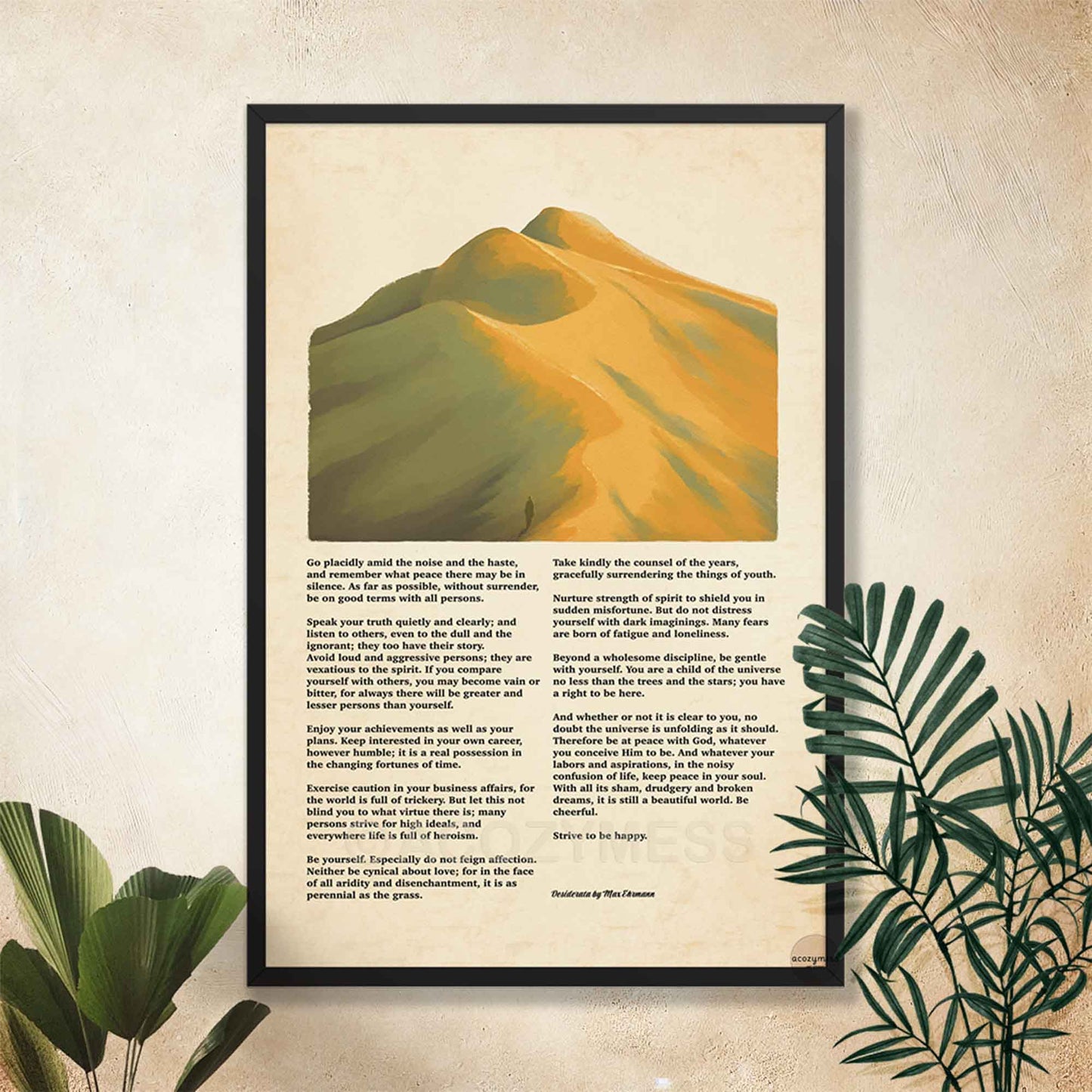 Desiderata poem poster with mountains landscape art in earthly green and yellow colors displayed in black frame 24x36 inches