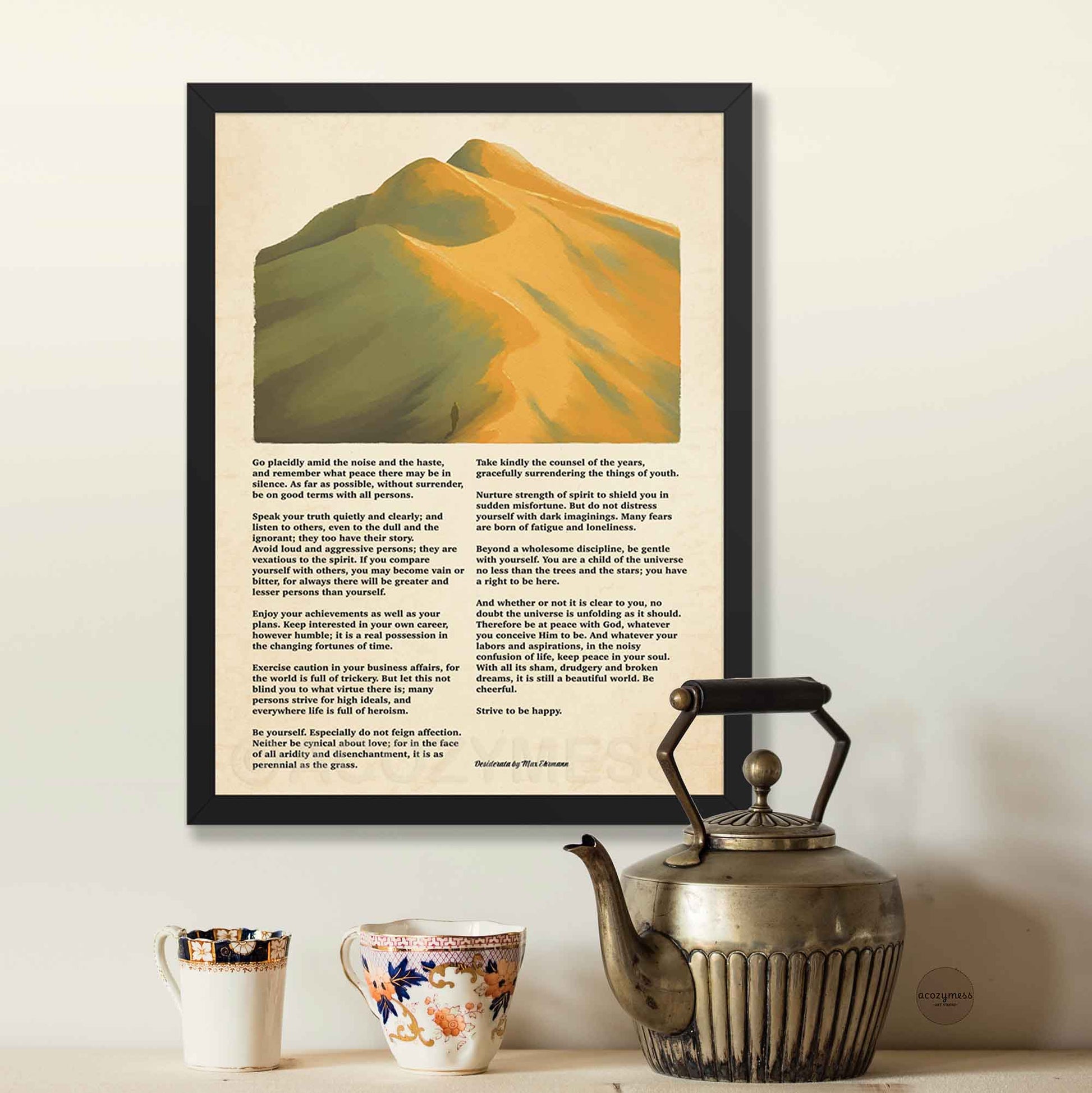 Desiderata poem poster with mountains landscape artwork in earthly green and yellow colors  in black frame 