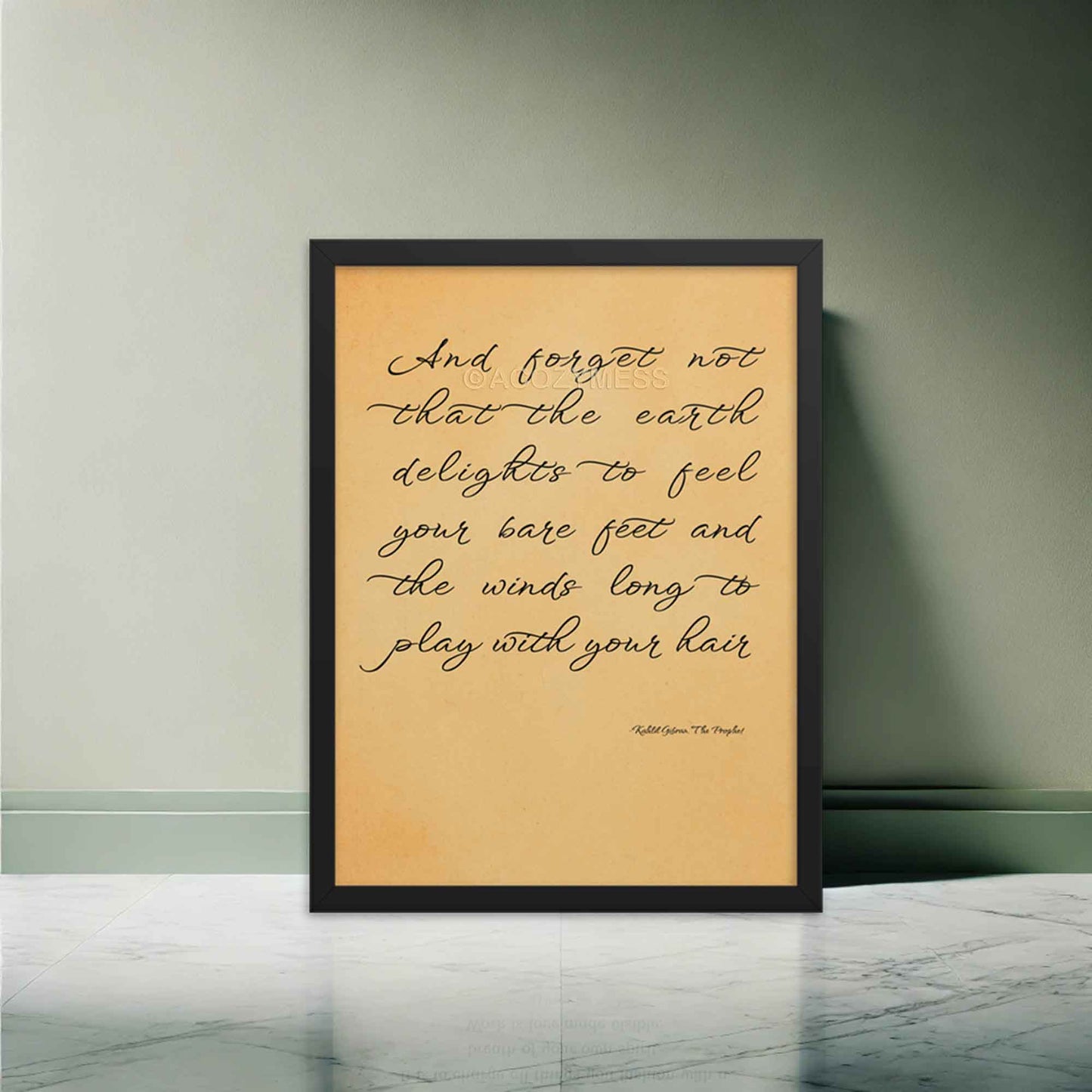 Kahlil Gibran Poster with quote, earth delights to feel your bare feet, in black frame