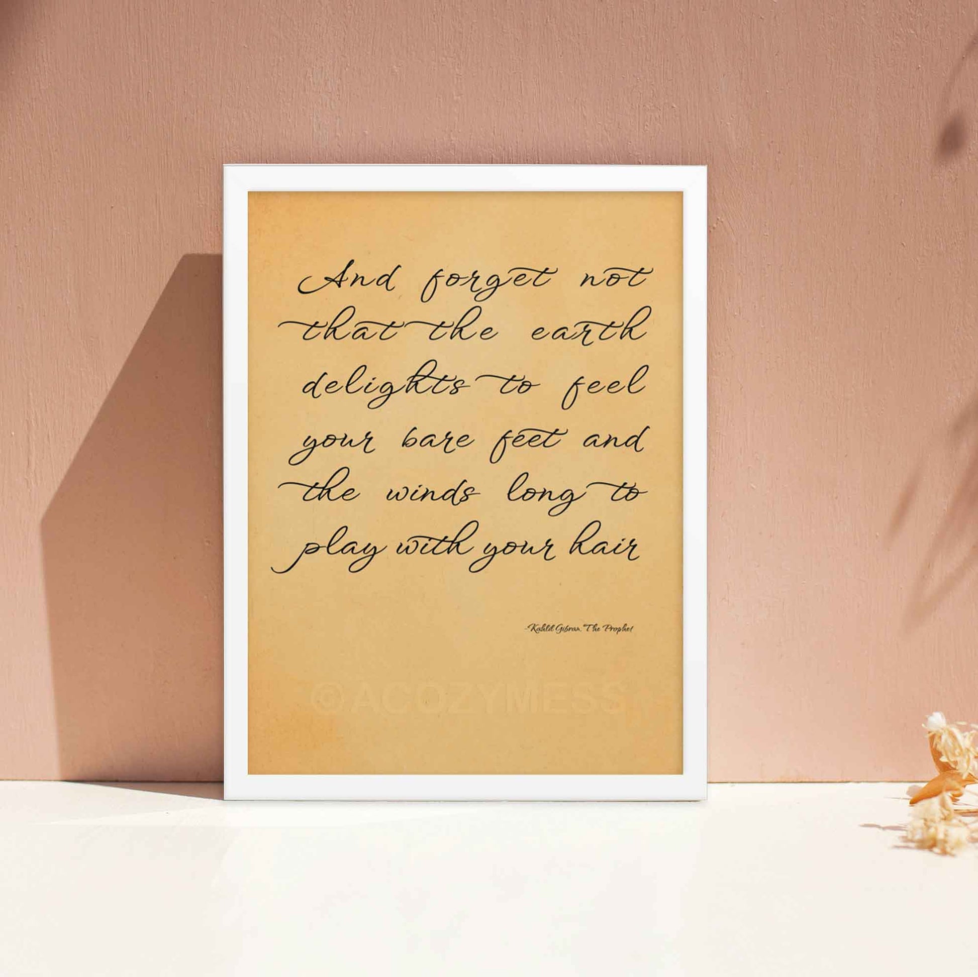 Kahlil Gibran Poster with quote, earth delights to feel your bare feet, in white frame