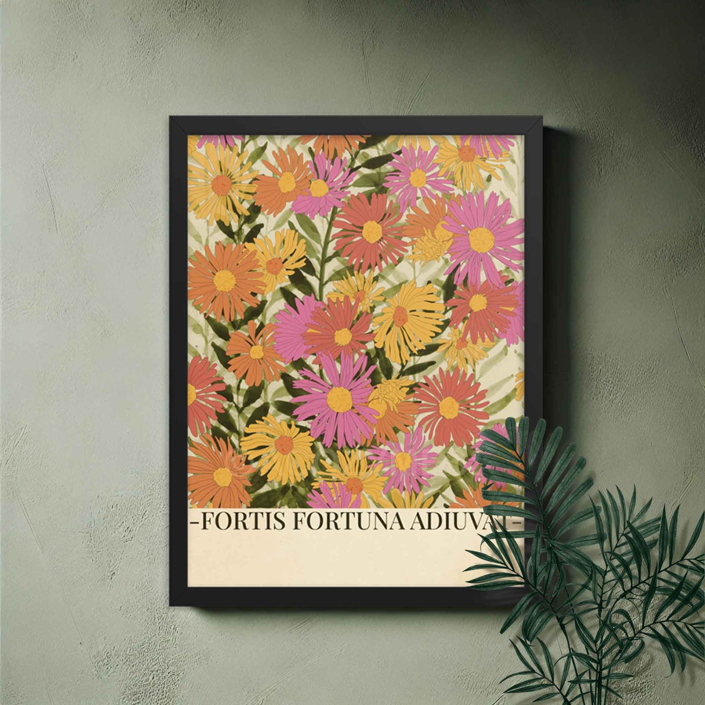 Fortis Fortuna Adiuvat poster with orange, pink and yellow floral art, showcasing the Latin phrase 'Fortune favors the brave,' perfect for home or office decor, displayed in black frame