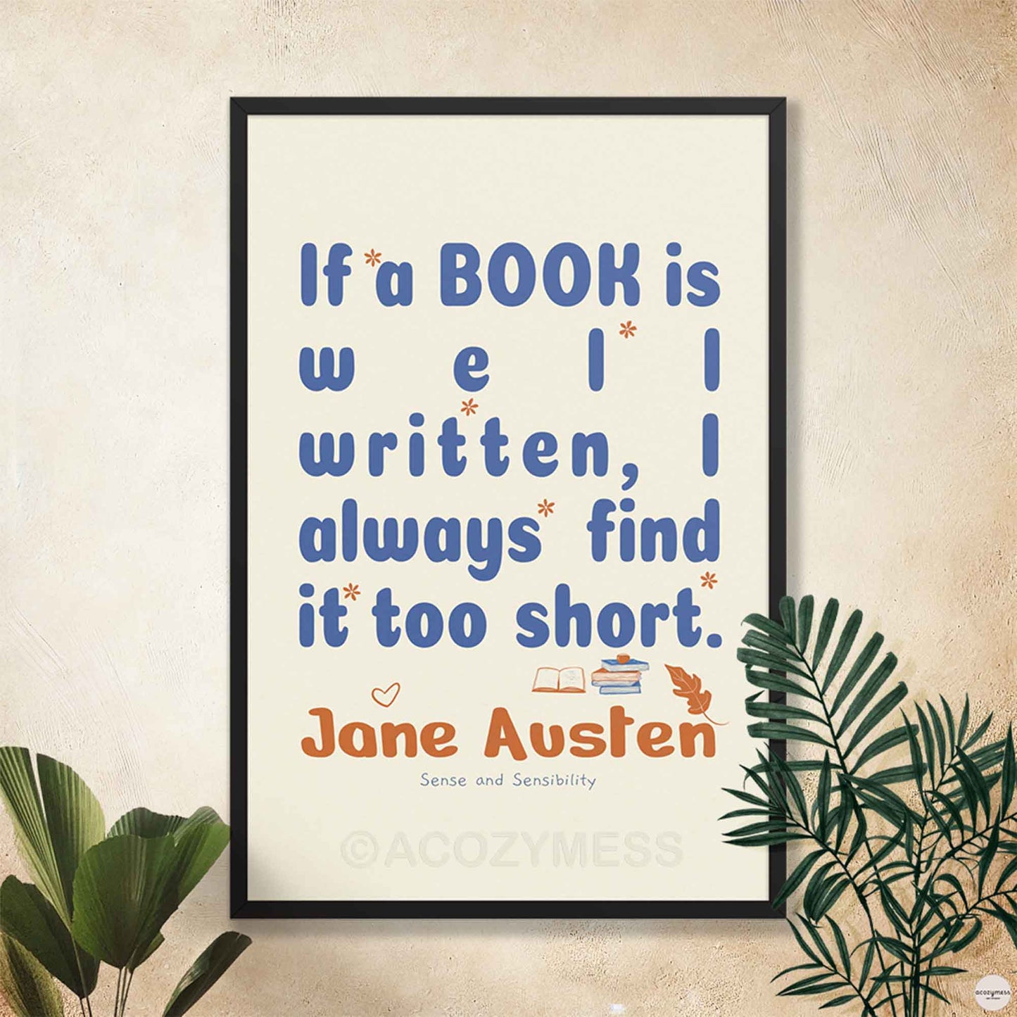 Jane Austen quote print, for cozy reading corners  and library decor in black frame.
