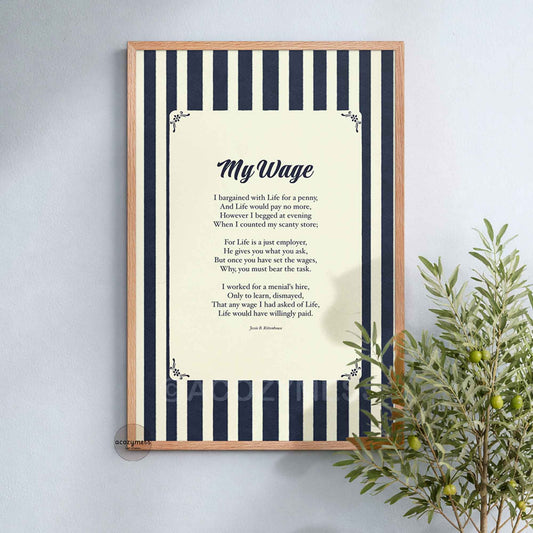 Oakwood framed literary poem print “My Wage” with soft blue and beige stripe background.