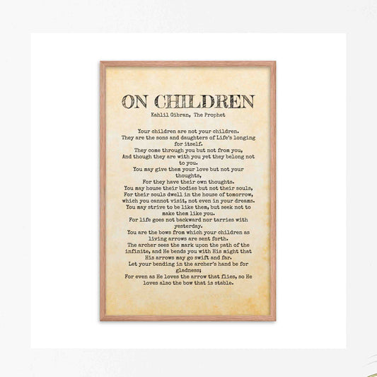 On Children by kahlil gibran poem black on rustic paper texture framed in oak.