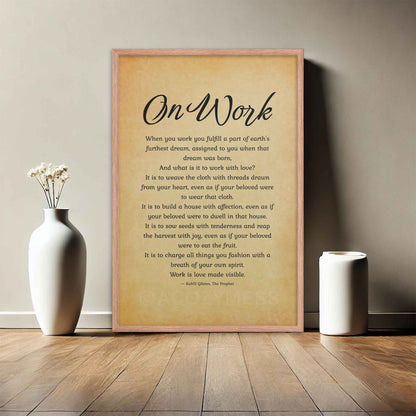 Kahlil Gibran on work poster from book the prophet, black on old paper beige background displayed in oakwood frame.