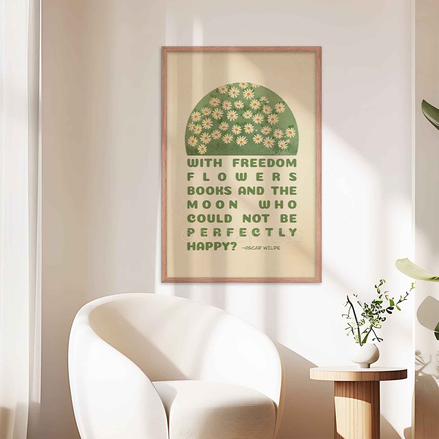 Art Print featuring Oscar Wilde's quote, With freedom, flowers, books, and the moon, who could not be perfectly happy? with a delicate design of white flowers on green and beige, displayed in oakwood frame.