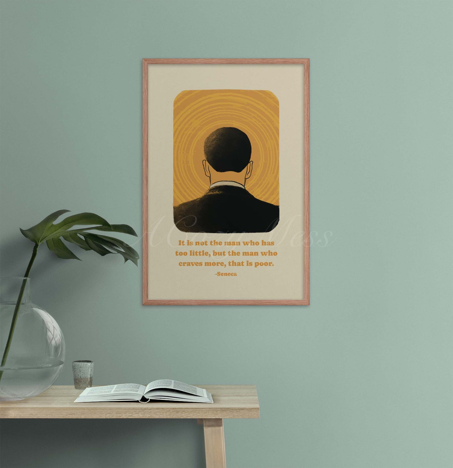 Art poster depicting the back of a man's head against a vibrant yellow background with concentric circles emanating from the center, resembling a halo or sun. Below the image is a quote by Seneca in elegant, readable font that reads, "It is not the man who has too little, but the man who craves more, that is poor." Available in Oak frame.