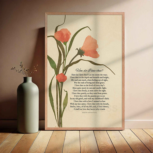 Oakwood framed poster featuring Sonnet 43 by Elizabeth Barrett Browning on a beige background with delicate floral artwork, styled as romantic literary wall art.