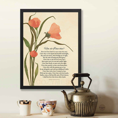 Black framed poster featuring Sonnet 43 by Elizabeth Barrett Browning on a beige background with delicate floral artwork, presented as elegant literary wall decor.
