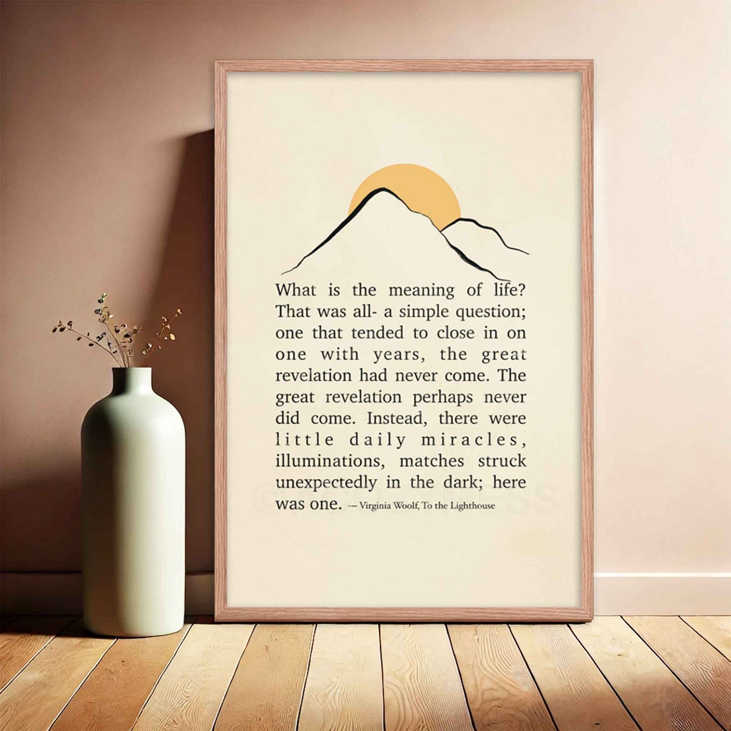 Virginia Woolf quote poster from To the Lighthouse, featuring minimalist mountain and sun illustration, displayed in a oakwood frame.