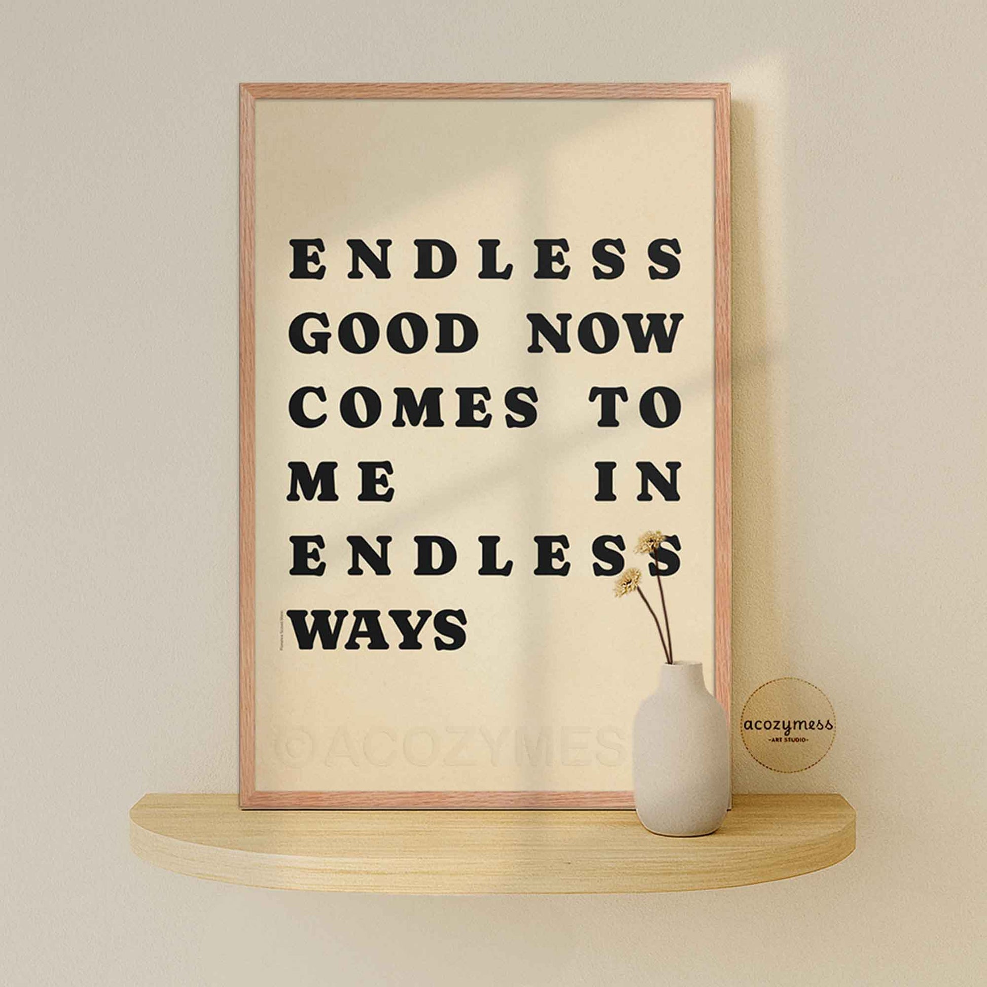 Motivational Affirmation Poster framed in natural oakwood, displayed against a neutral wall—featuring black text on a beige background for a warm, earthy aesthetic.