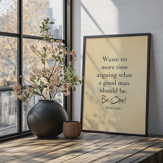 Be one, by marcus aurelius poster in black frame