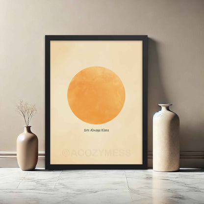 sun art print with quote sun always rises on beige background, in black frame