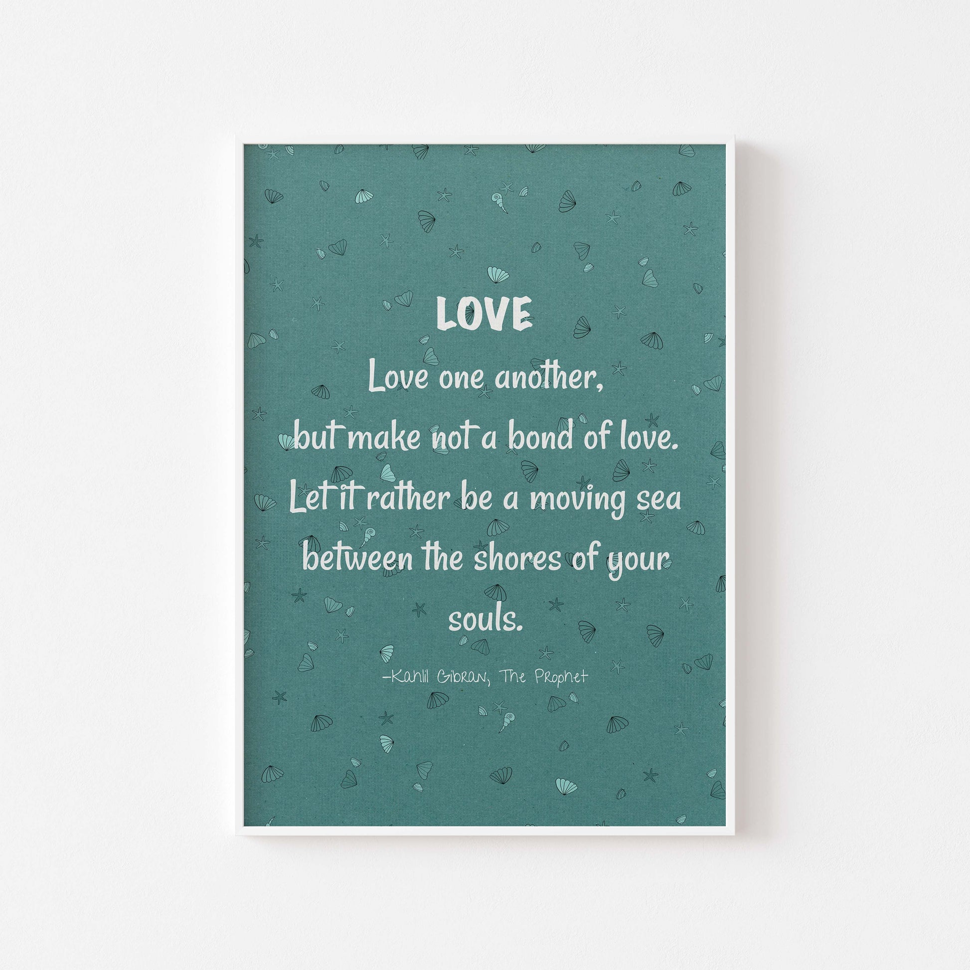 Kahlil Gibran on love quote blue & white poster in white frame