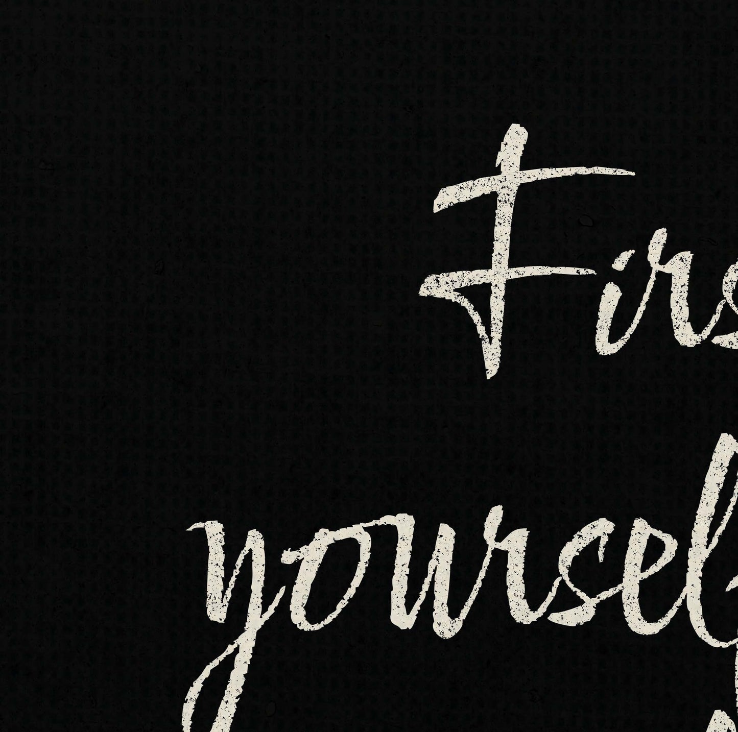 First say to yourself what you would be; and then do what you have to do... Epictetus print beige on black background zoomed image