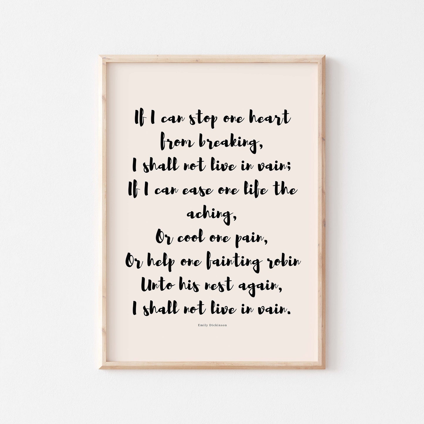 Emily Dickinson&#39;s &#39;If I Can Stop One Heart From Breaking&#39; poem print in wood frame