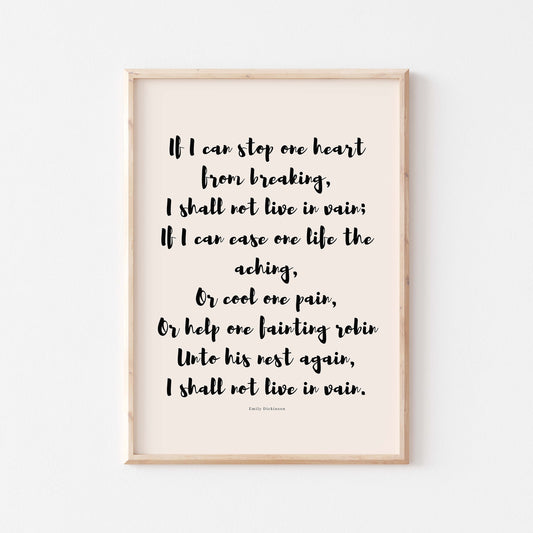 Emily Dickinson&#39;s &#39;If I Can Stop One Heart From Breaking&#39; poem print in wood frame