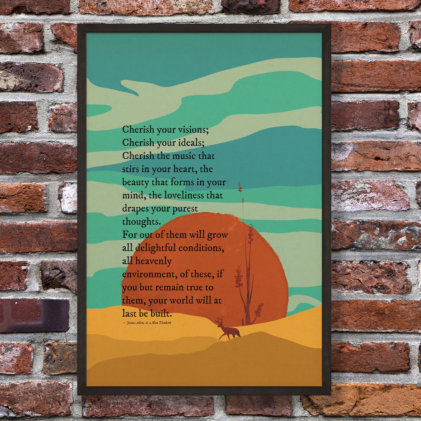 Cherish your vision by james allen from As a Man Thinketh with a colorful scenic illustration in orange, blue, yellow & black in black frame mockup