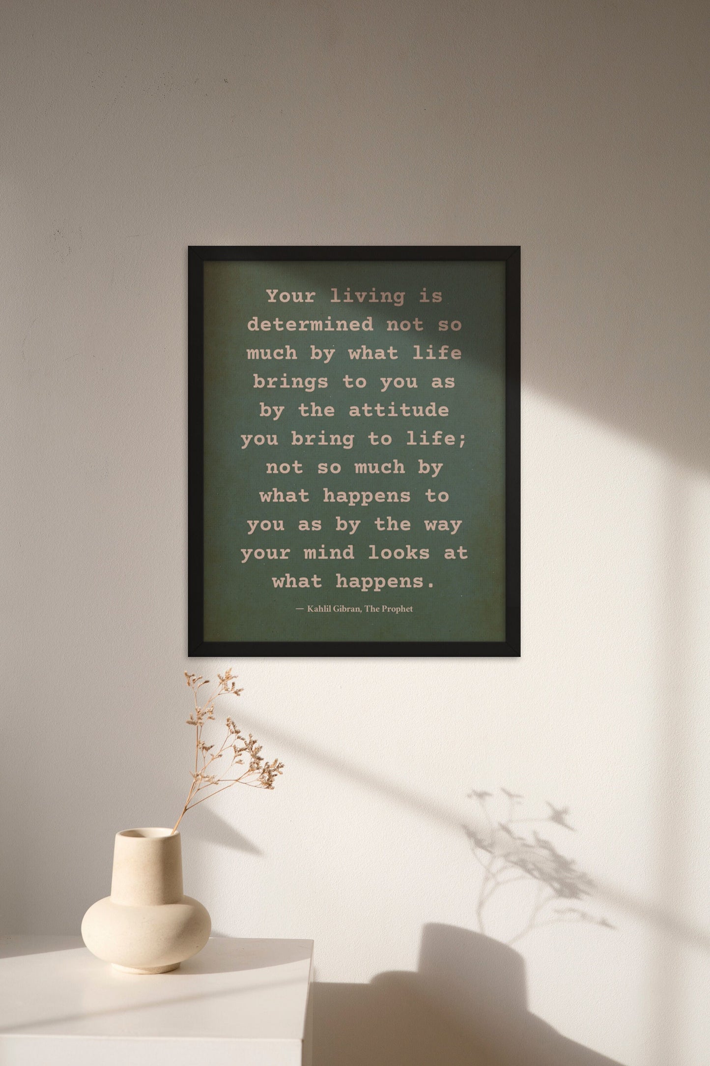 Kahlil Gibran on Attitude, Motivational Poster, Framed Posters