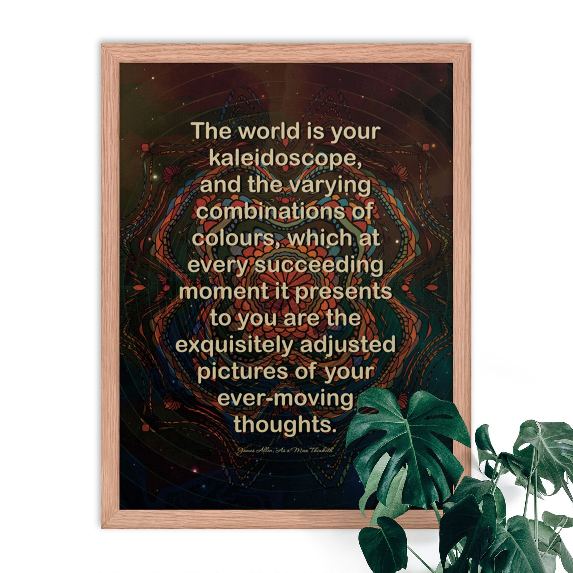 The world is y0ur kaleidoscope quote by james Allen with kaleidoscope art pattern poster in red oak frame