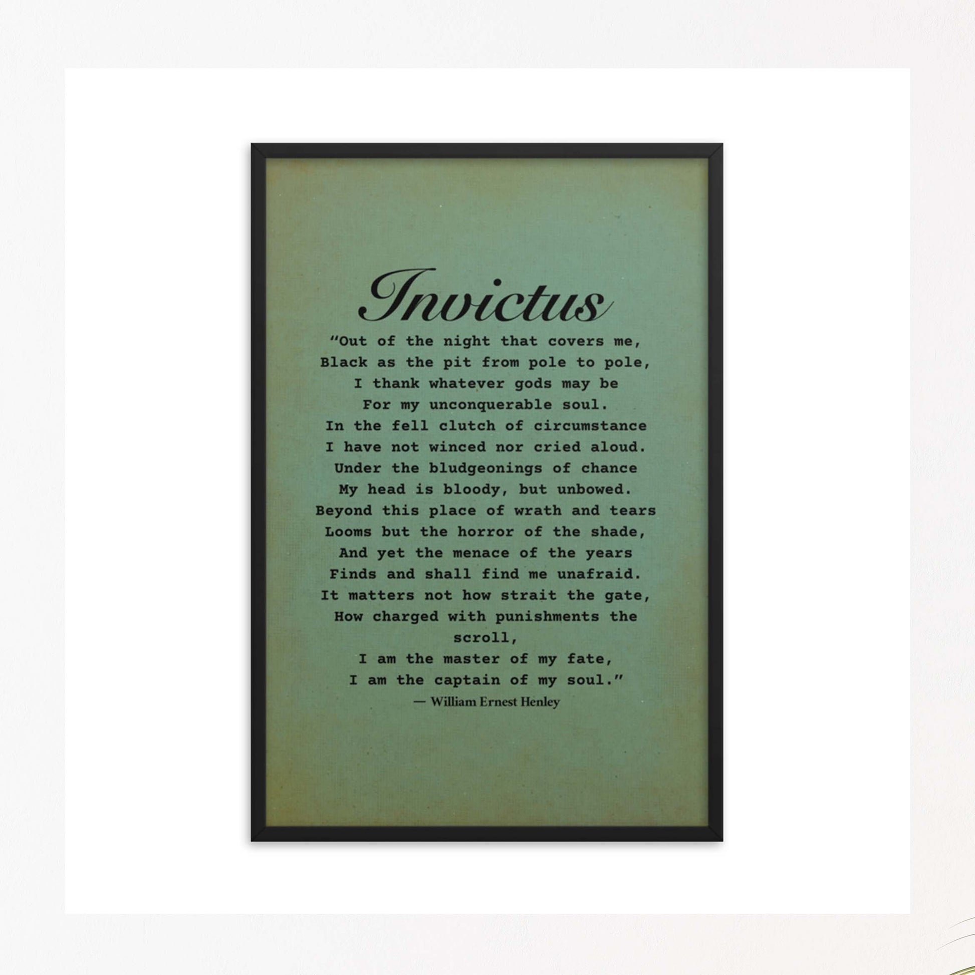 Invictus poem black on green background poster in black frame