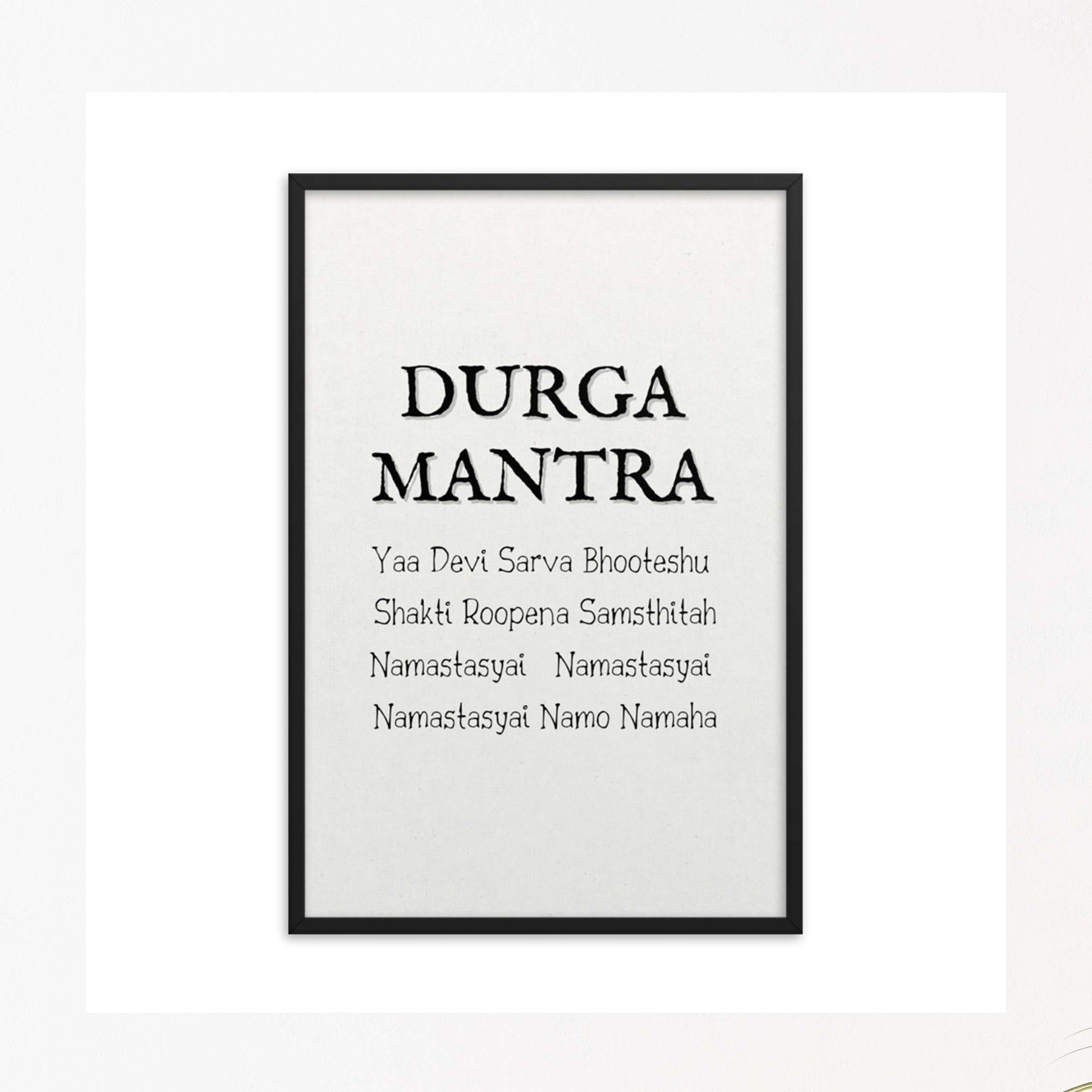 Durga Mantra black on white minimalist framed poster