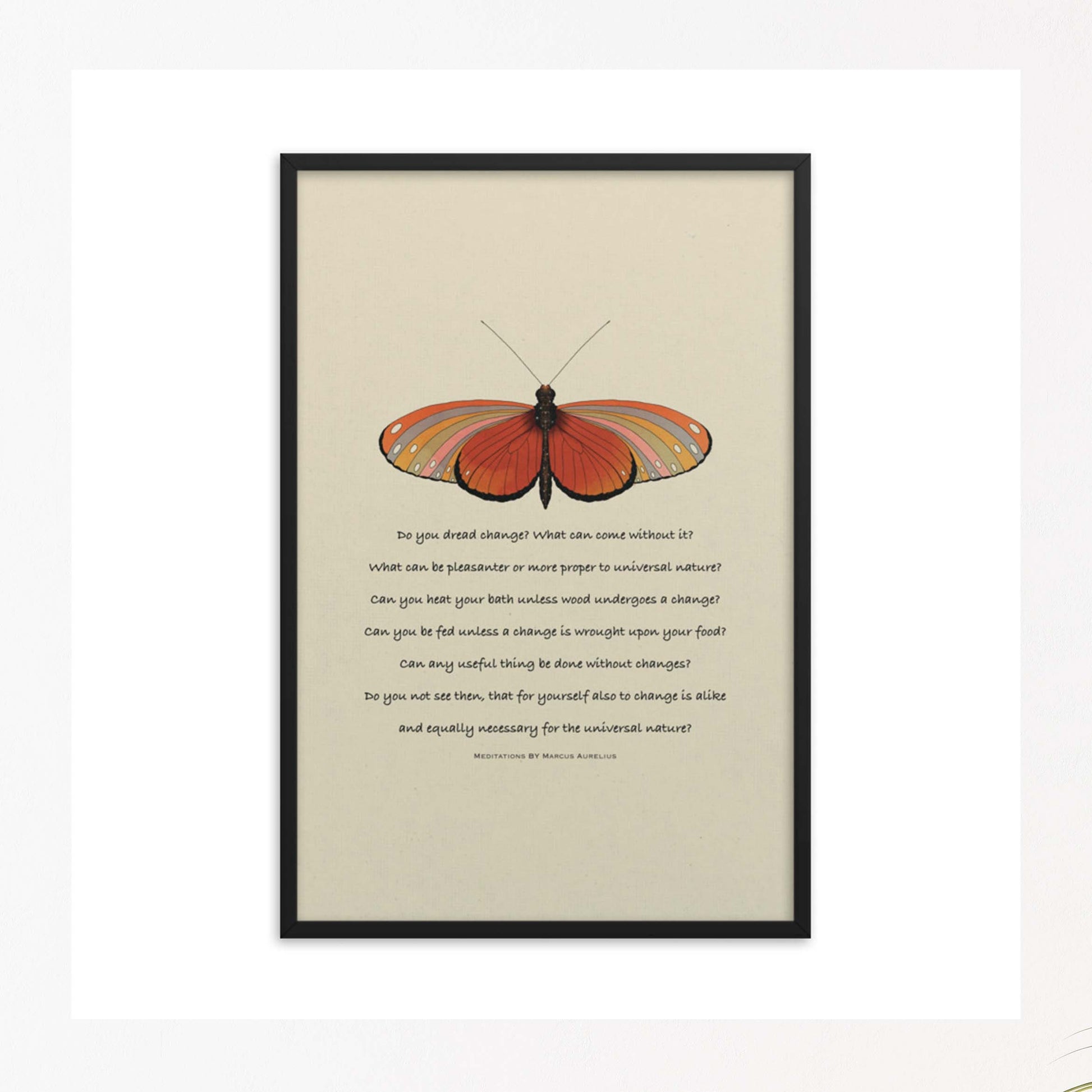 Stoic on change quote by marcus aurelius with a colorful butterfly art poster in black frame